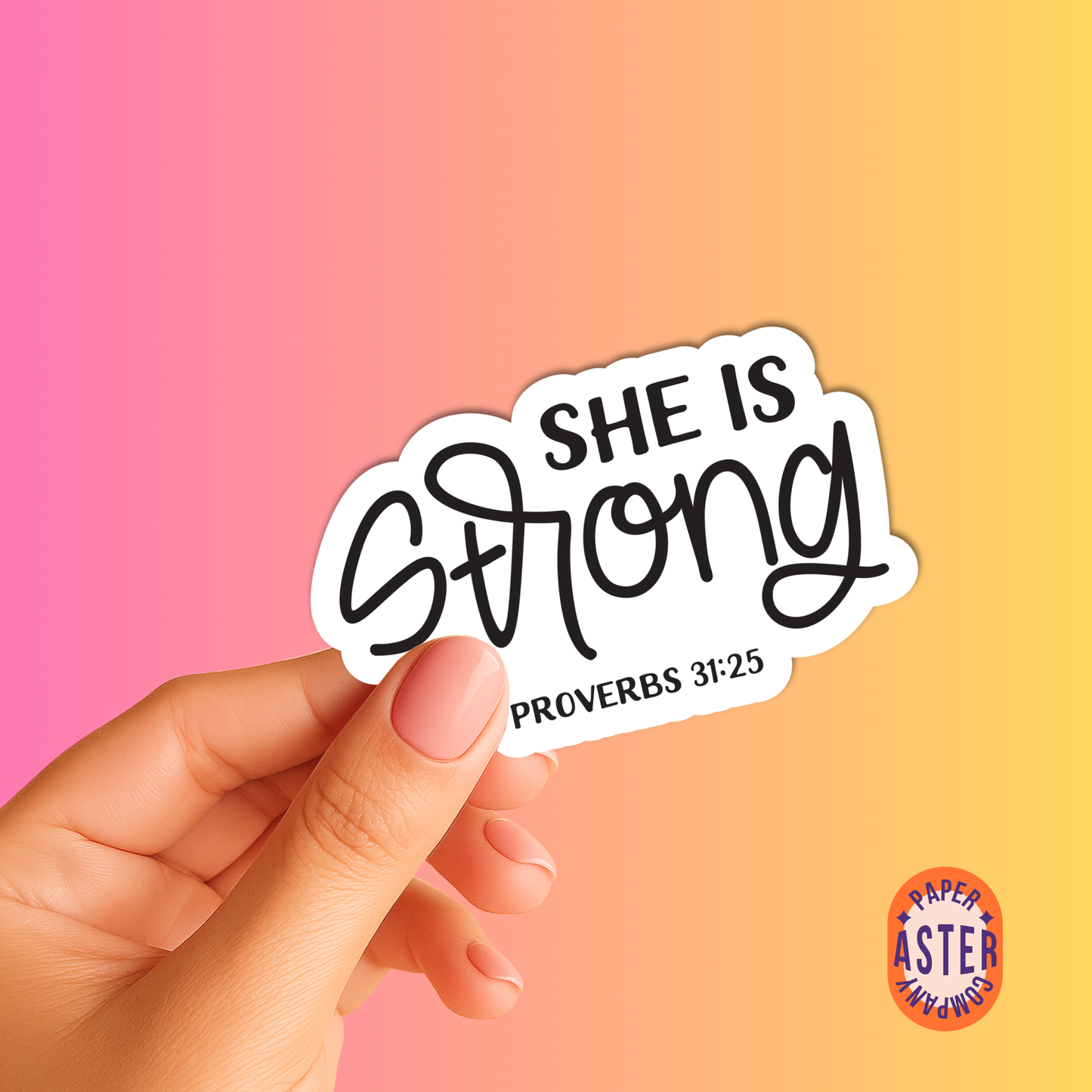 "She is Strong" Sticker - Proverbs 31:25
