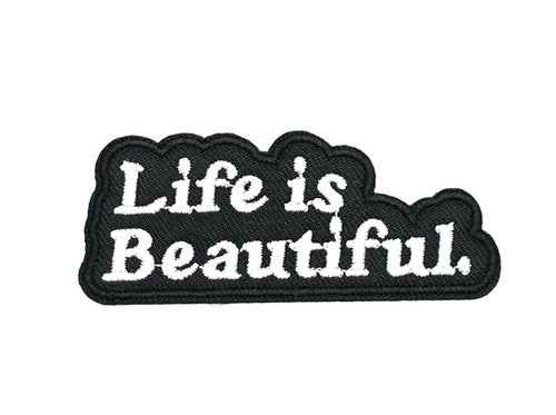 Life Is Beautiful Patch
